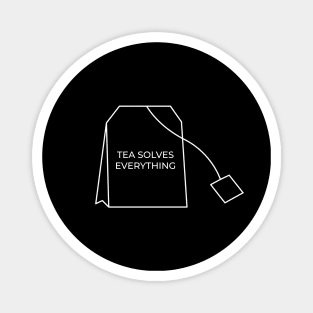 Tea Solves Everything Magnet